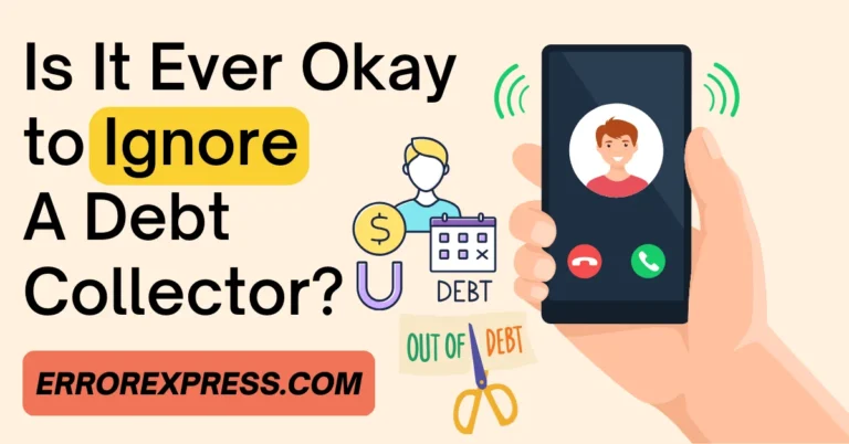 Is It Ever Okay to Ignore a Debt Collector