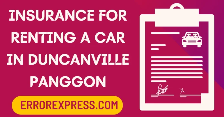 Insurance For Renting A Car In Duncanville Panggon