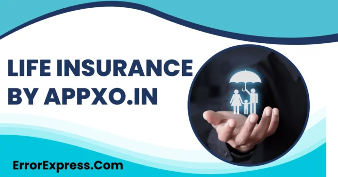 Life Insurance from Appxo.in