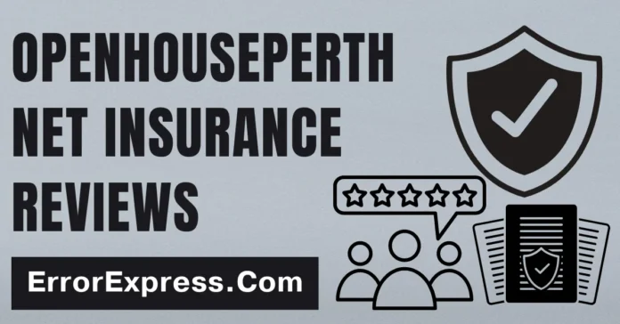OpenHousePerth Net Insurance Reviews