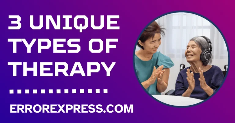 3 Unique Types Of Therapy