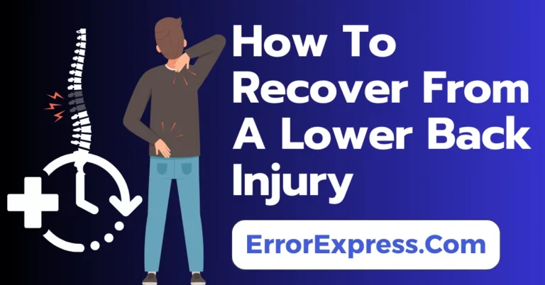 How To Recover From A Lower Back Injury