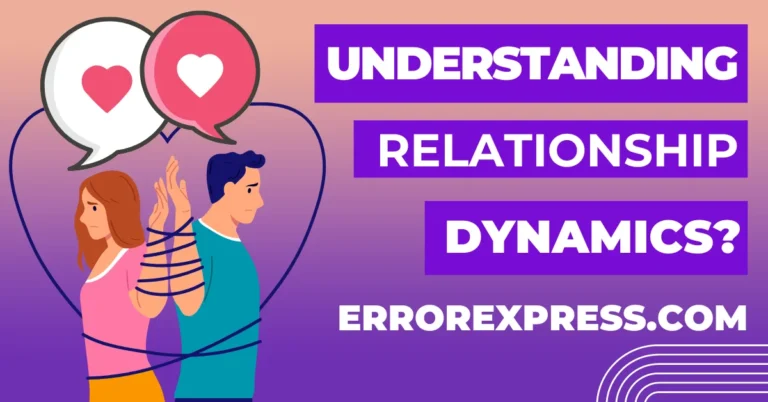 Understanding Relationship Dynamics